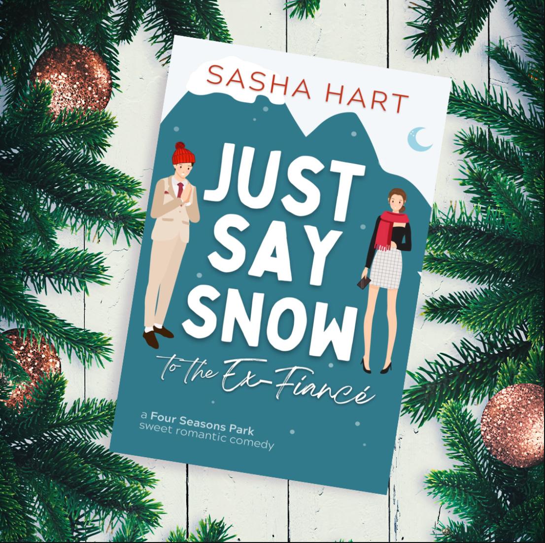 Just Say Snow to the Ex-Fiancé SIGNED PAPERBACK